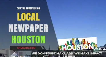 Advertising in Houston: Local Newspaper Options and Strategies
