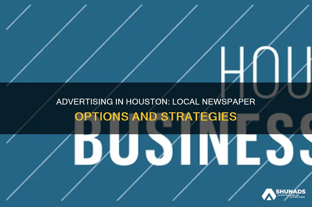 can you advertise on local newpaper houston