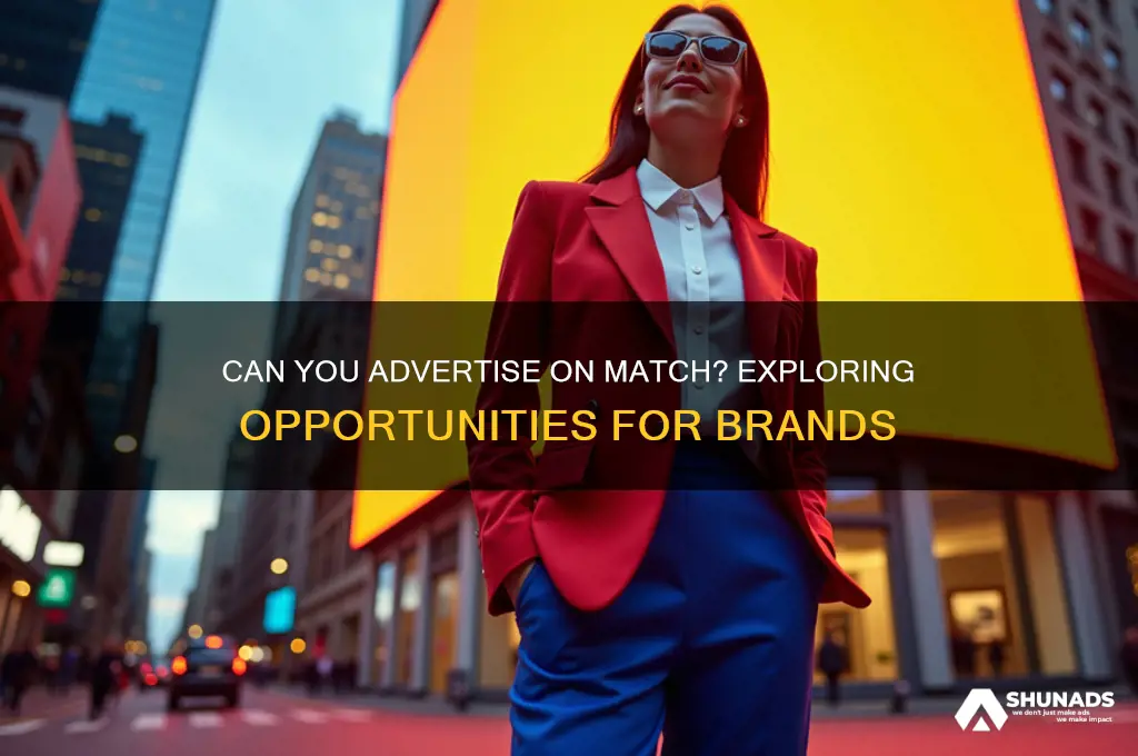 can you advertise on match