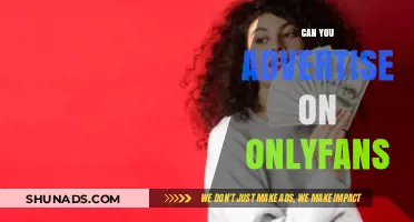 Can You Advertise on OnlyFans? A Comprehensive Guide for Creators