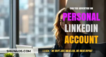 Advertising on Personal LinkedIn: Opportunities, Limitations, and Best Practices