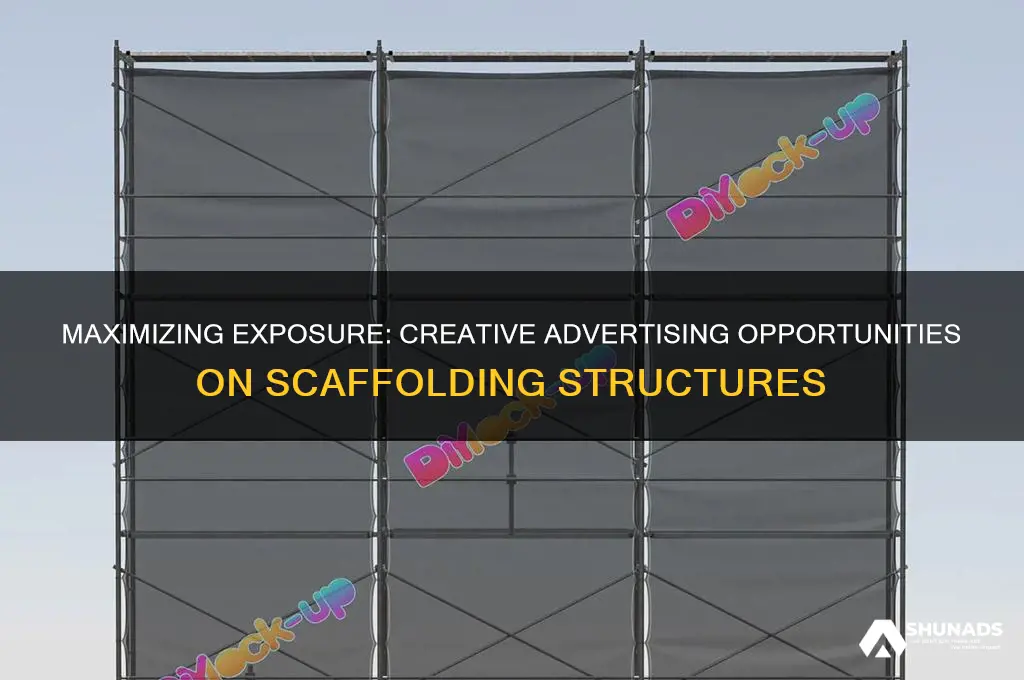 can you advertise on scaffolding