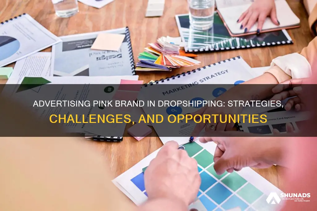 can you advertise pink brand in ad dropshipping