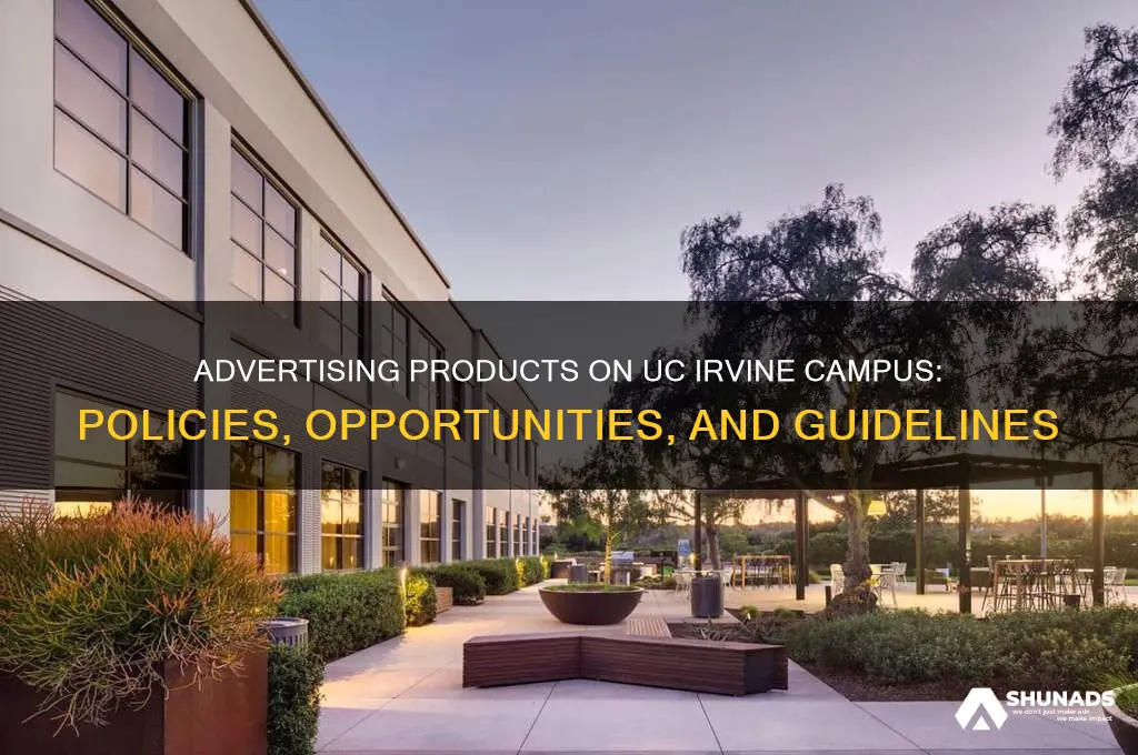 can you advertise products on campus at uc irvine