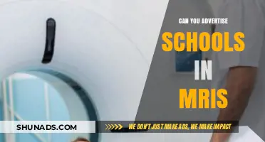 Advertising Schools in MRIs: Ethical Considerations and Practical Implications