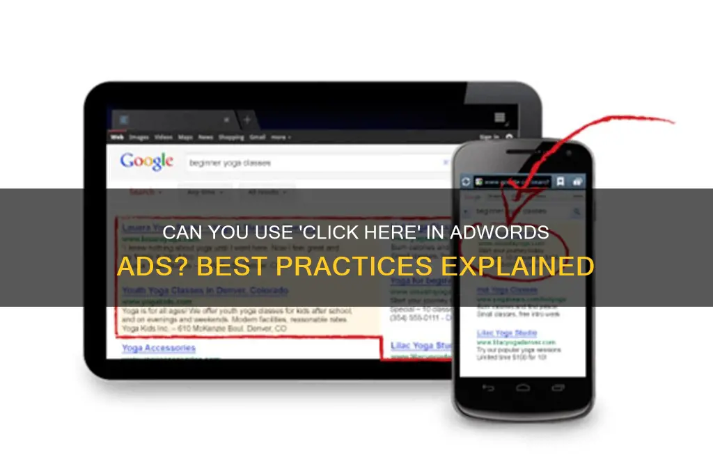 can you advertise to click here on adwords
