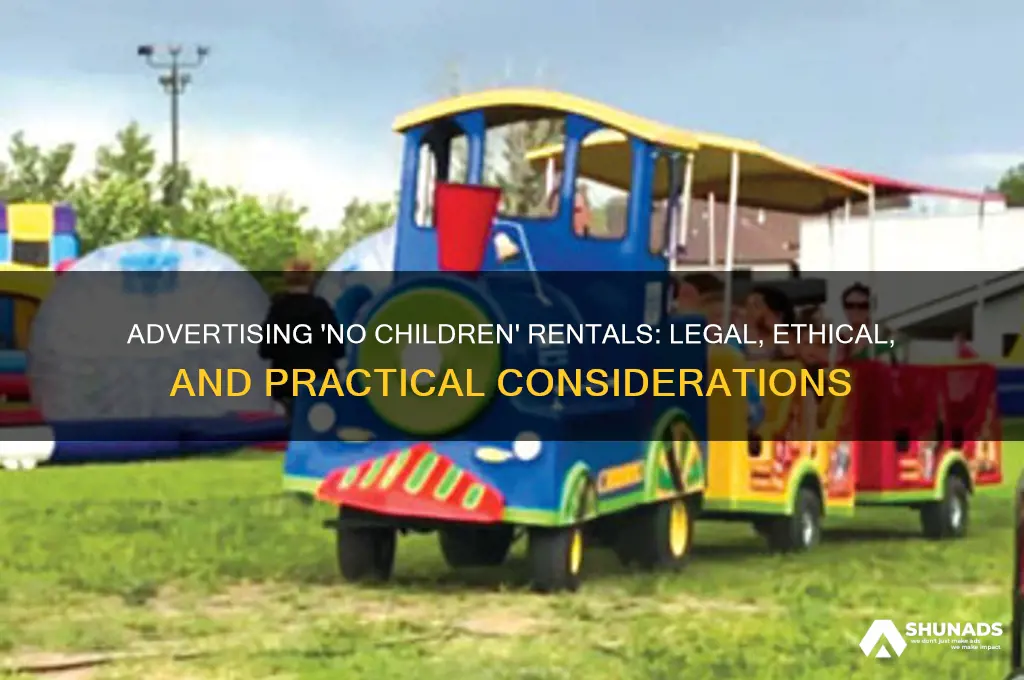 can you advertise to rent for no children