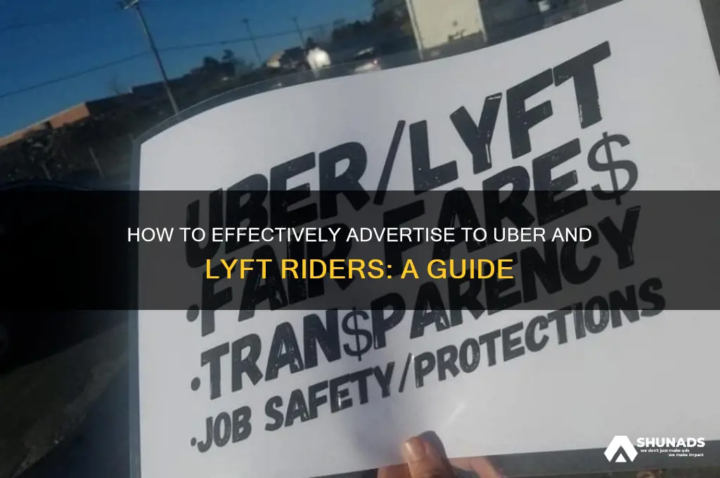 can you advertise to riders uber lyft