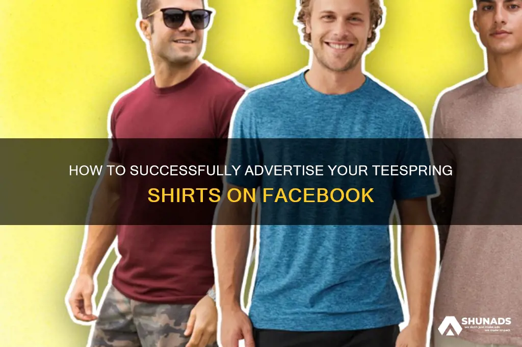 can you advertise your teespring shirt on facebook