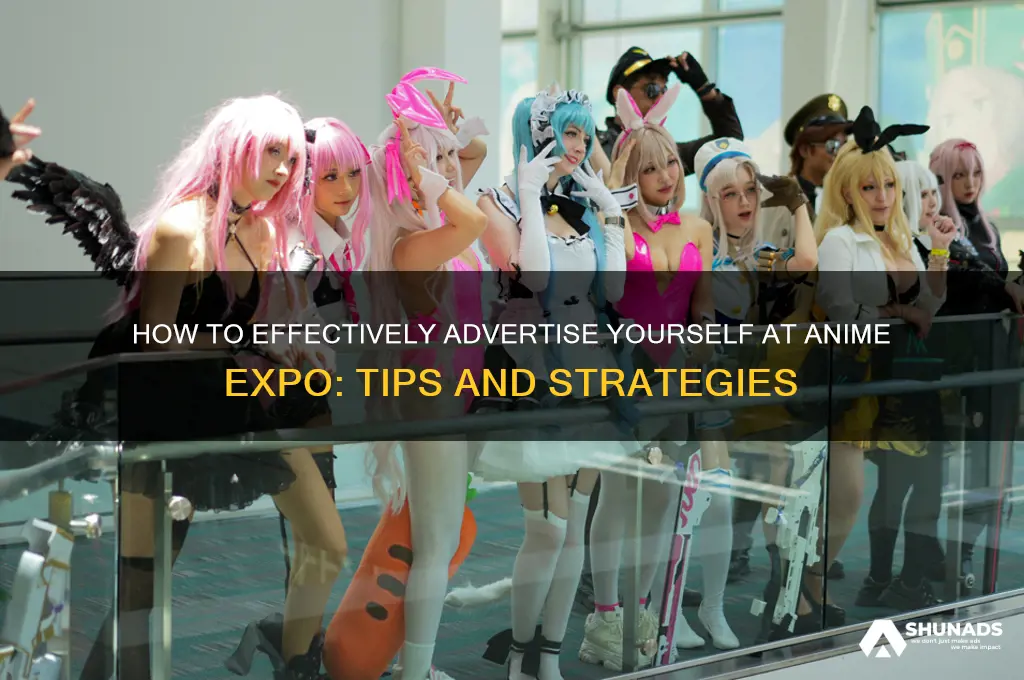can you advertise yourself anime expo