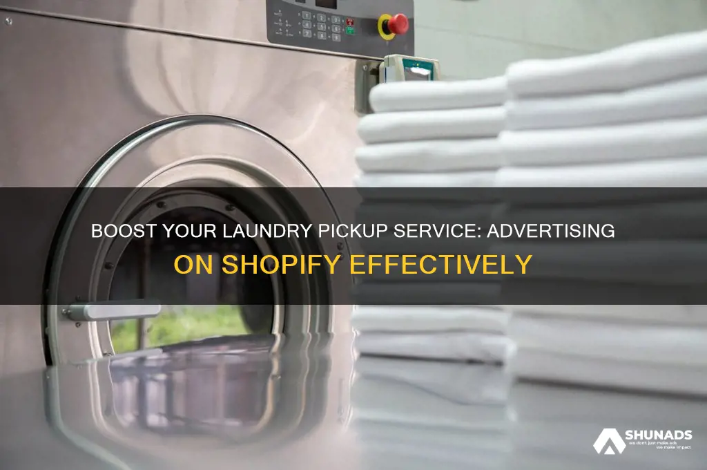 can you advertise ypur laundry pick up service on shopify