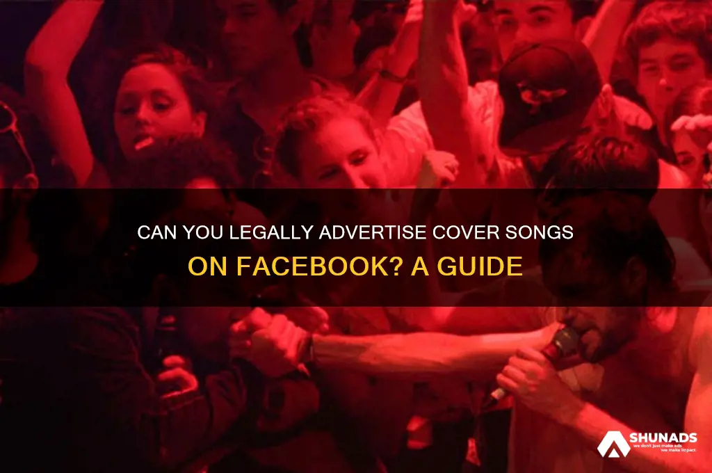 can you advertiser cover songs on facebook