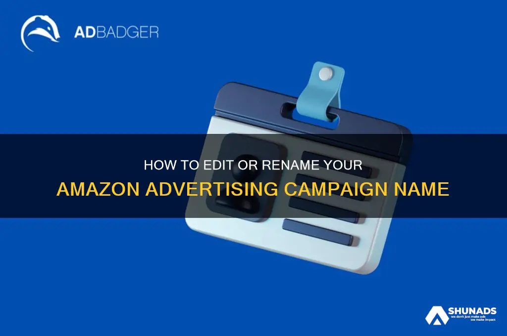 can you change the campaign name in amazon advertising