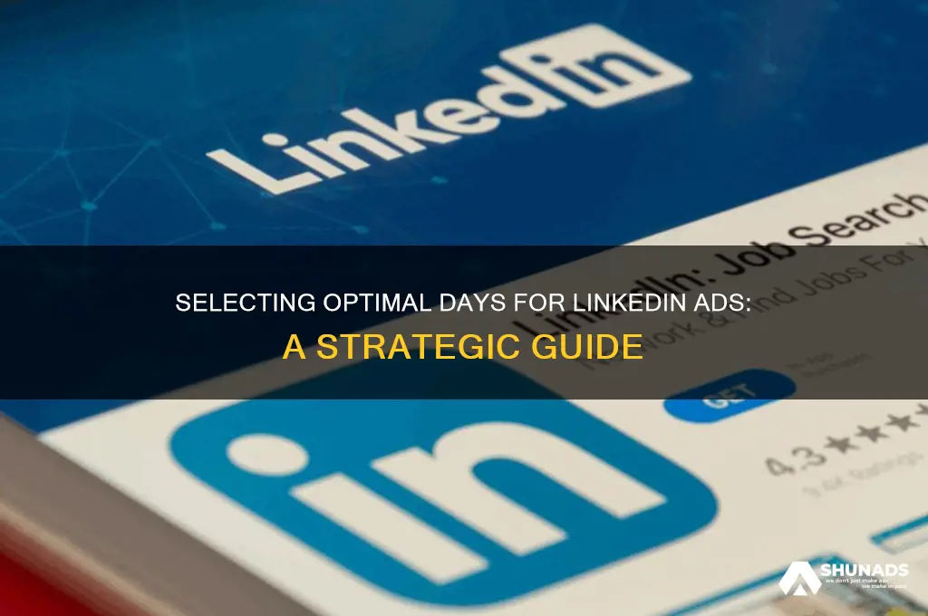 can you choose which days to advertise on linkedin
