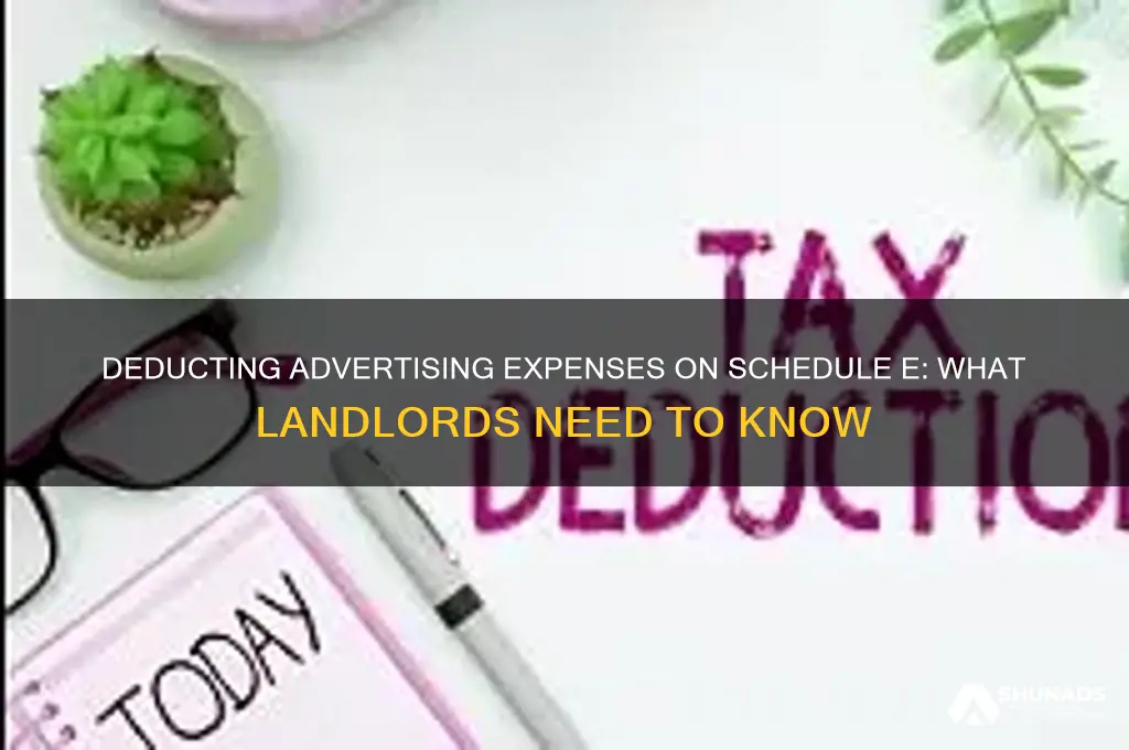 can you deduct advertising expenses on schedule e