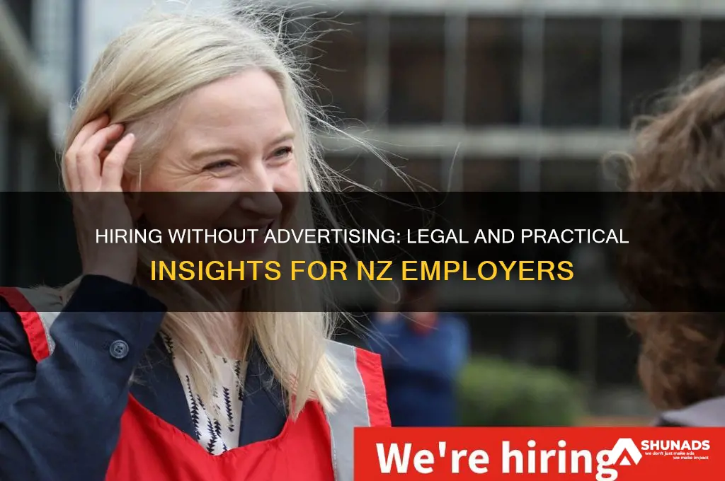 can you employ someone without advertising the position nz