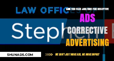 Deceptive Ads and Corrective Advertising: Jailtime Risks Explained
