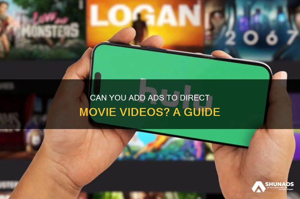 can you put advertising on a video direct movie