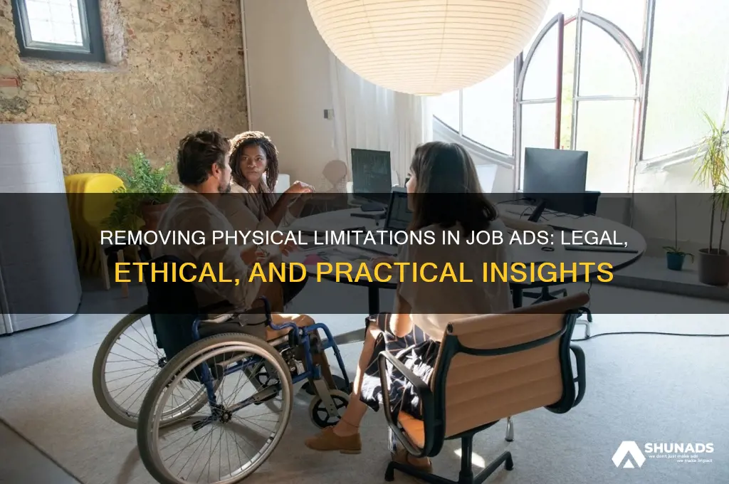 can you put no physical limitations on a job advertisement