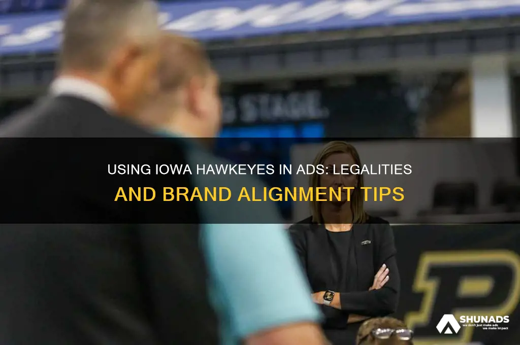 can you say iowa hawkeyes in advertisement