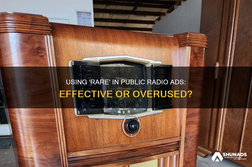 can you say rare in public radio advertising