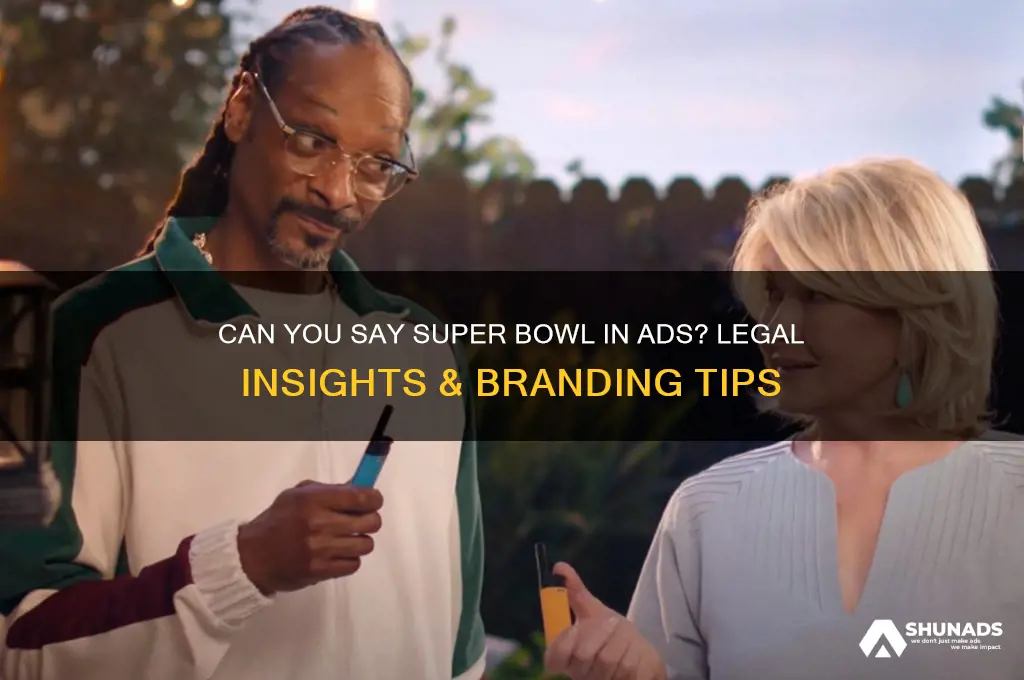 can you say super bowl in advertising