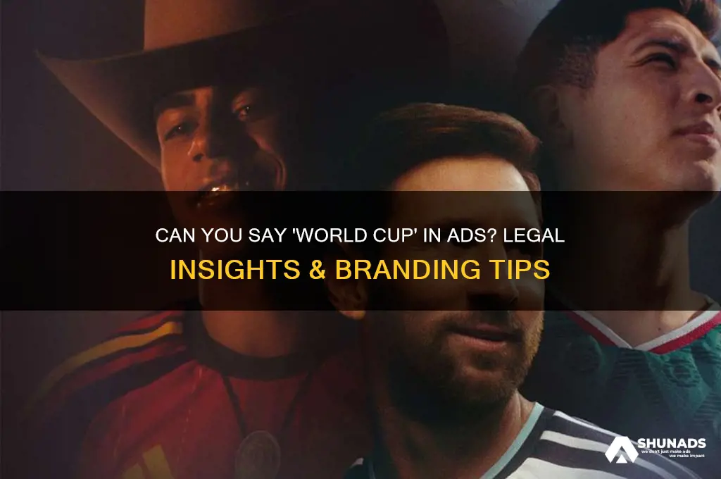 can you say world cup in advertising