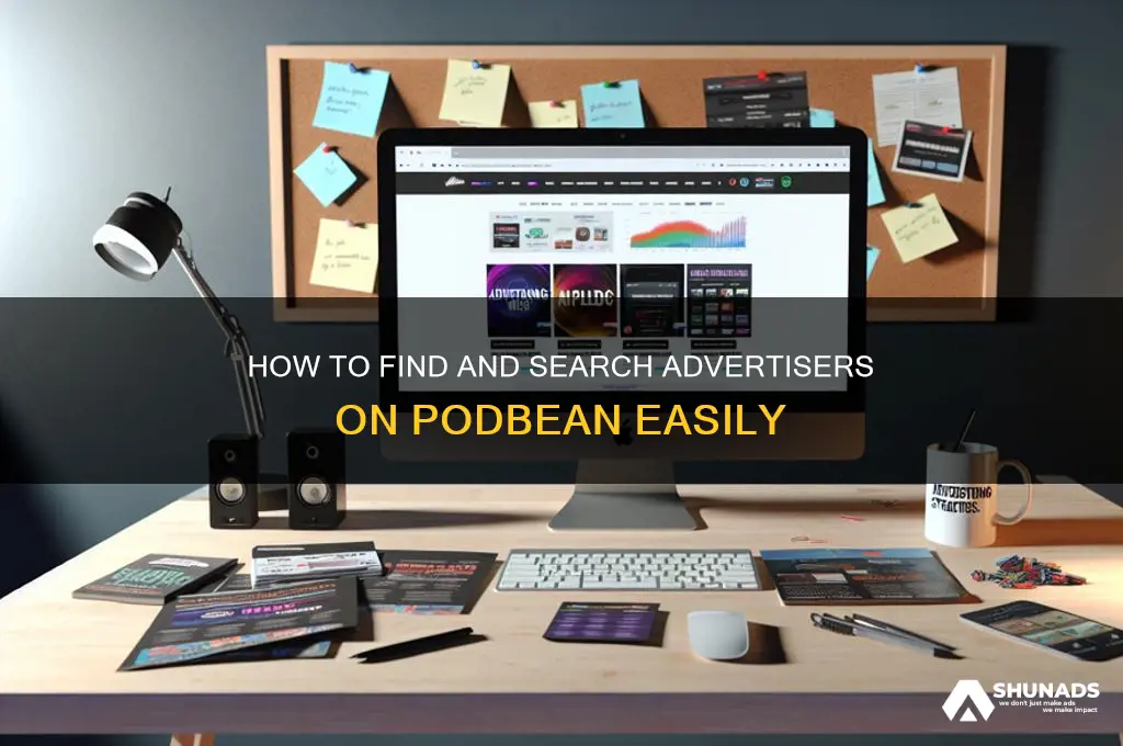 can you search advertisers on podbean