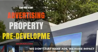 Pre-Development Property Advertising: Strategies, Legalities, and Timing for Success