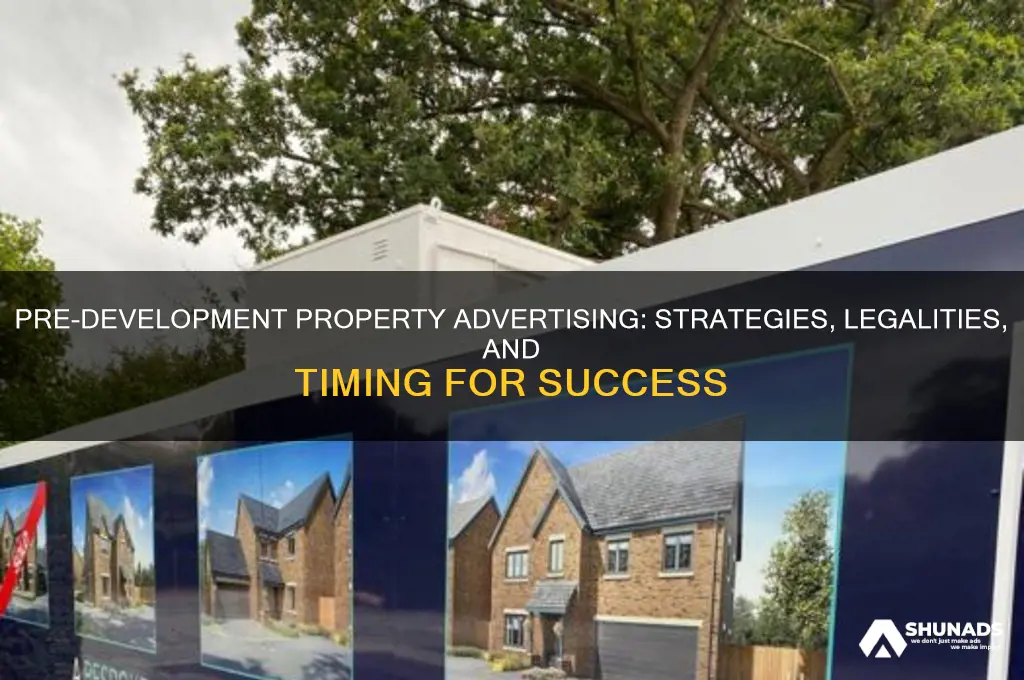 can you start advertising property pre-development