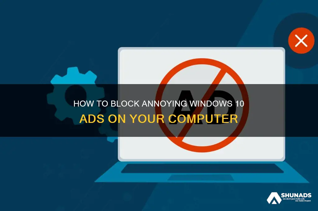 can you stop windows 10 advertisement in my computer
