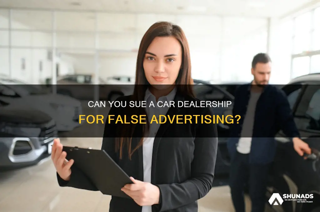 can you sue a car dealership for false advertisement