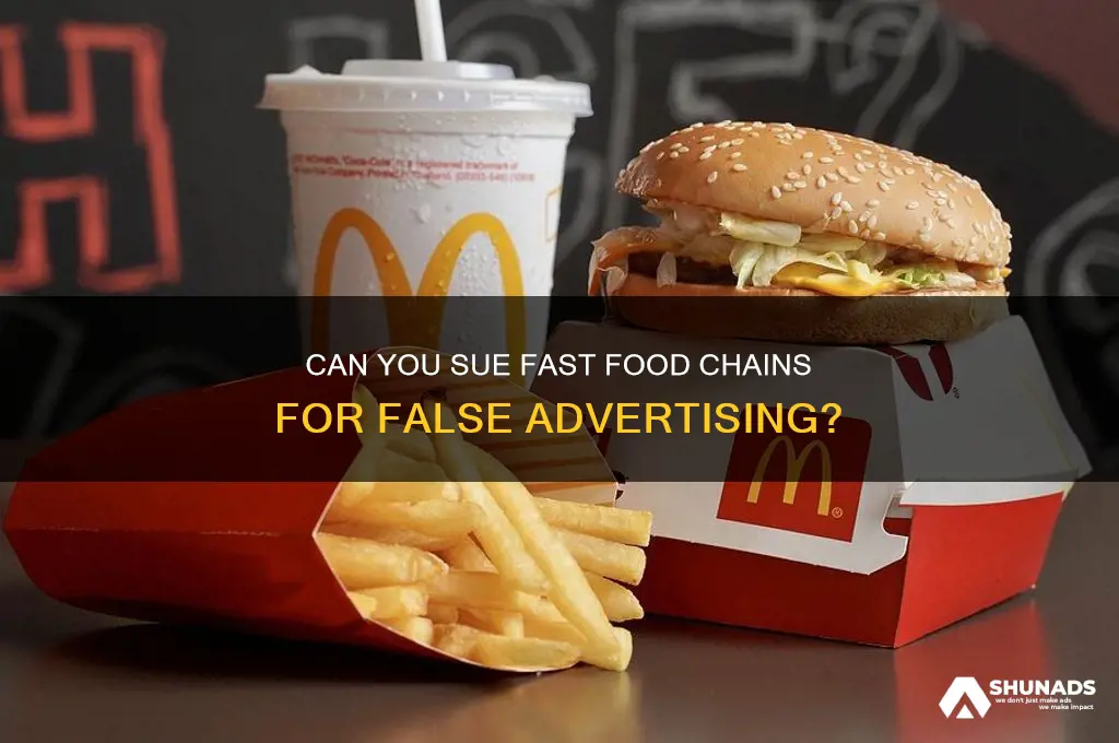 can you sue a fast food restaurant for false advertising