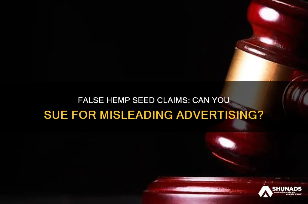 can you sue a hemp seed company for false advertising