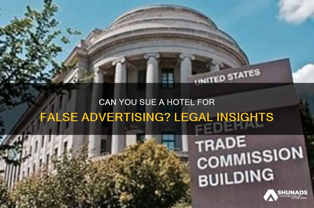 can you sue a hotel for false advertising