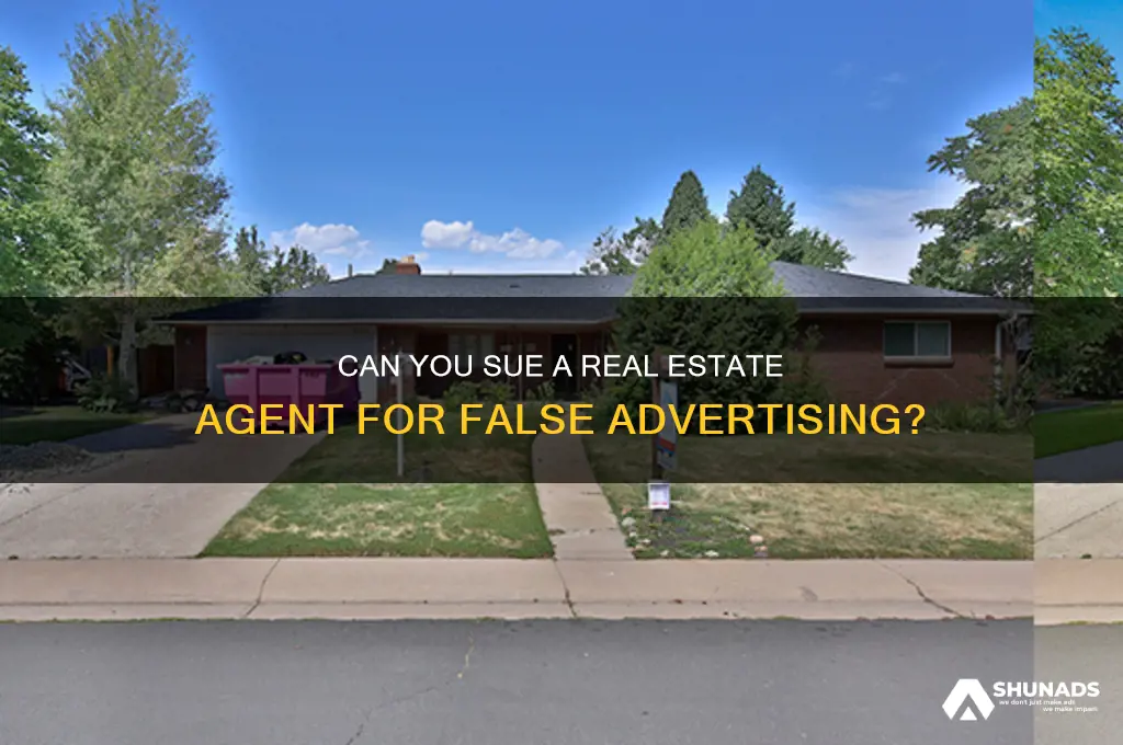 can you sue a real estate agent for false advertising