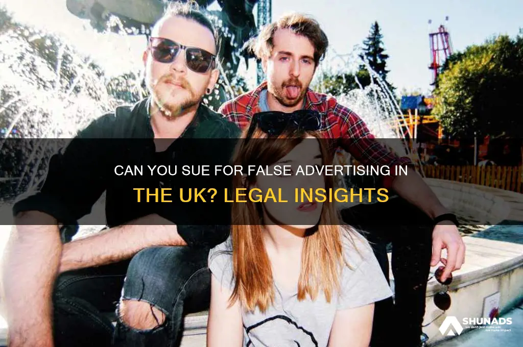 can you sue for false advertising uk