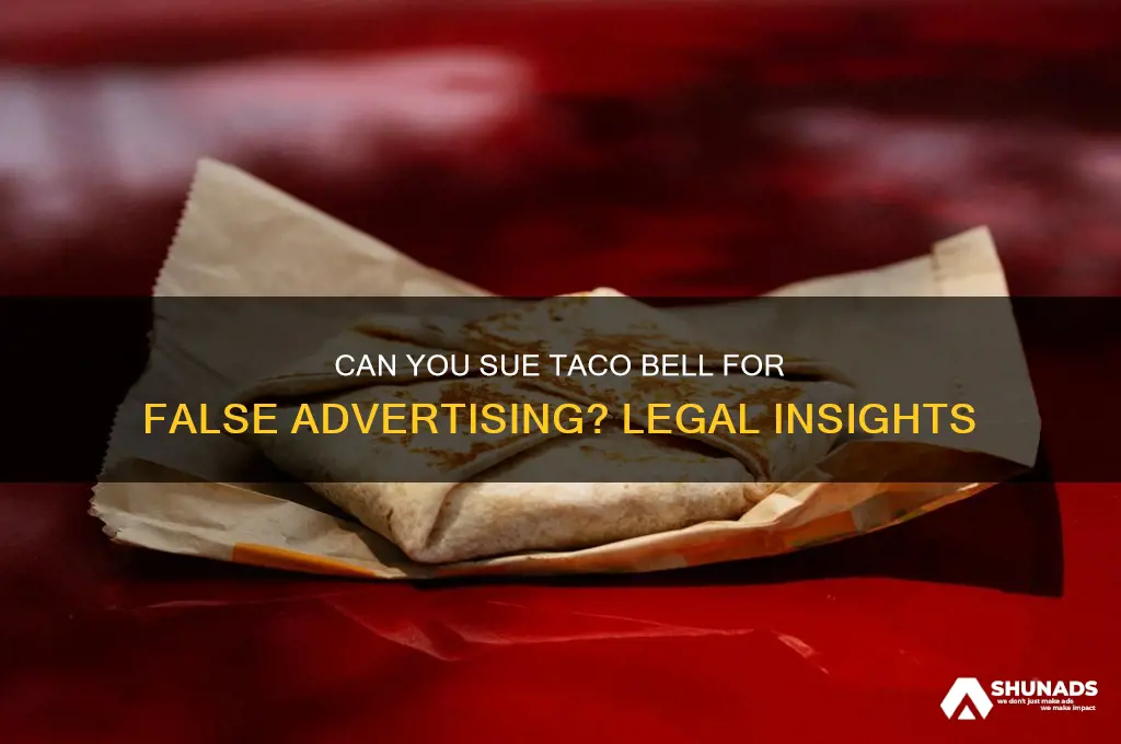 can you sue taco bell for false advertising