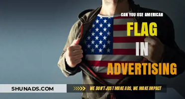 Using the American Flag in Advertising: Legal, Ethical, and Cultural Considerations