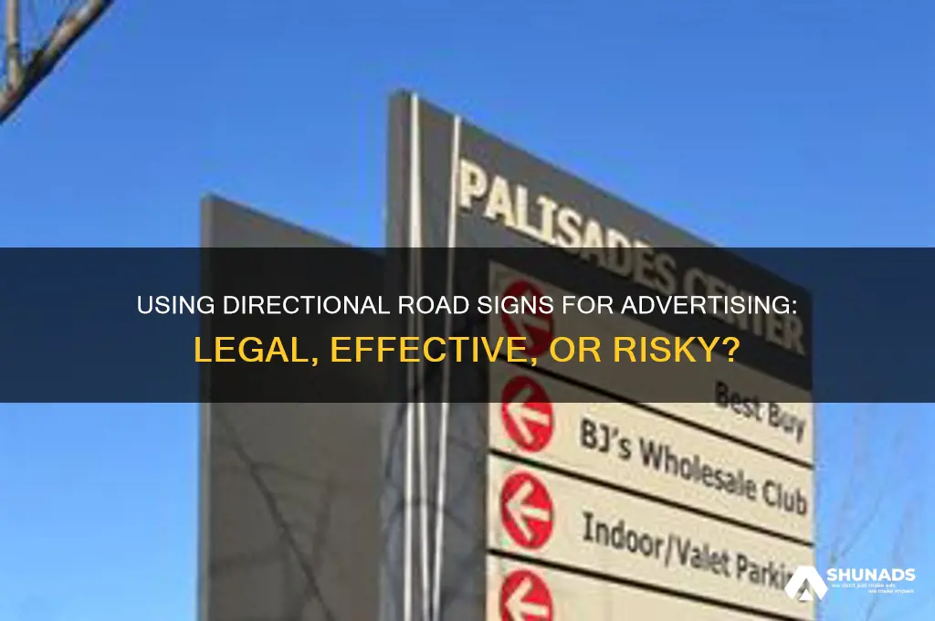 can you use directional road signs for advertisement