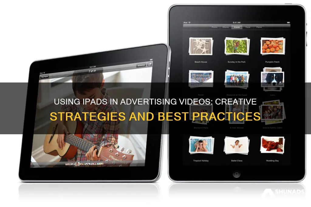 can you use ipads in advertising videos