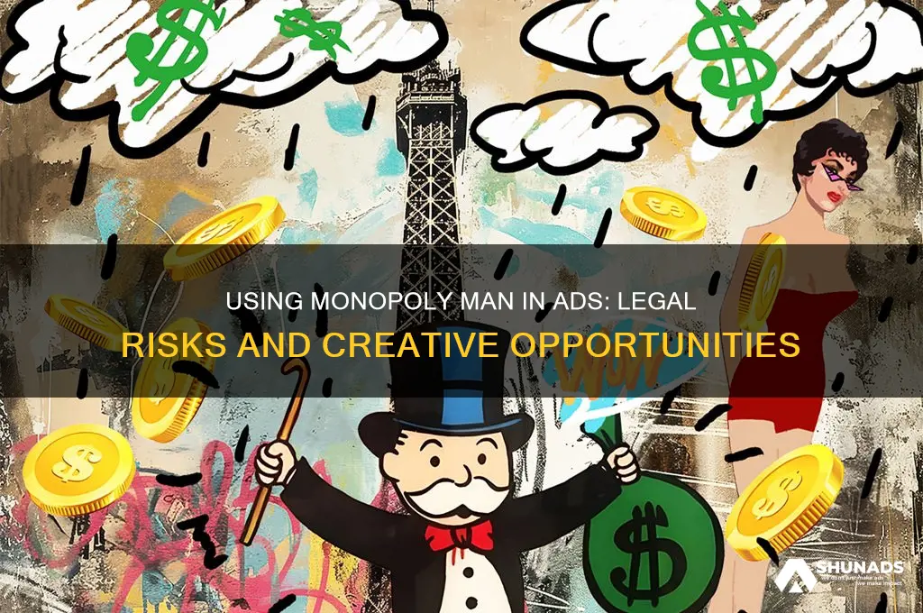 can you use monopoly man in advertising
