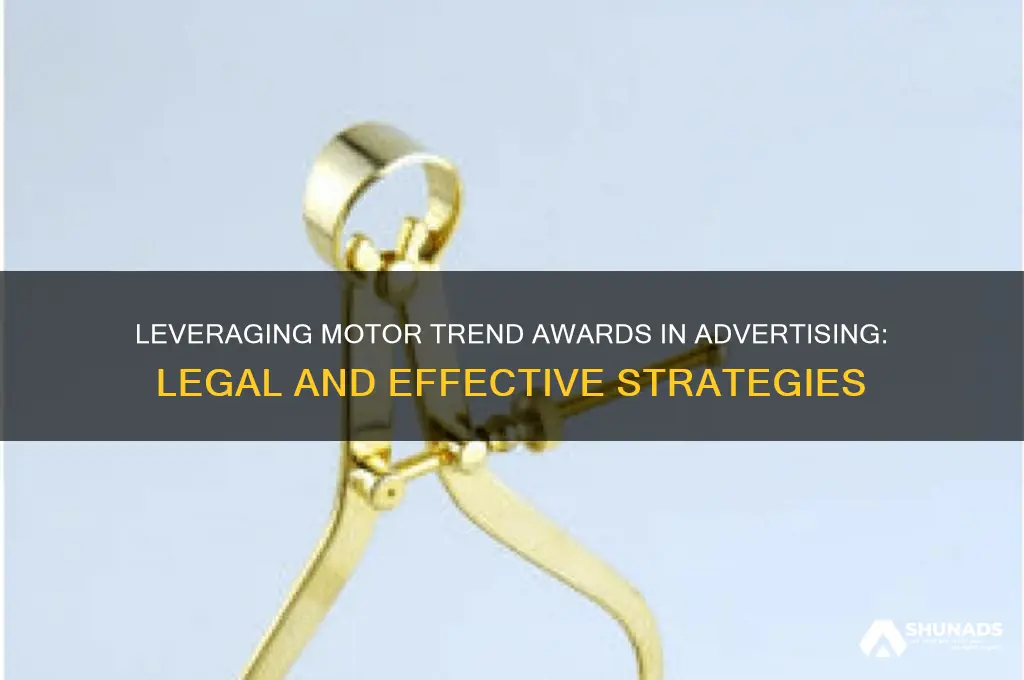 can you use motor trend awards in advertising