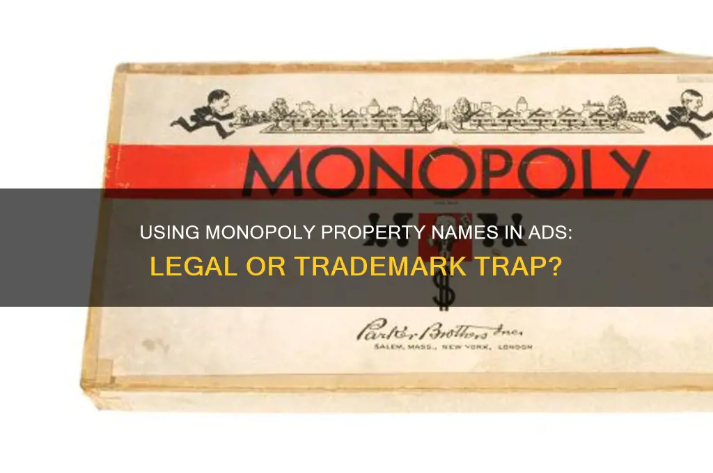 can you use names of monopoly properties in advertising