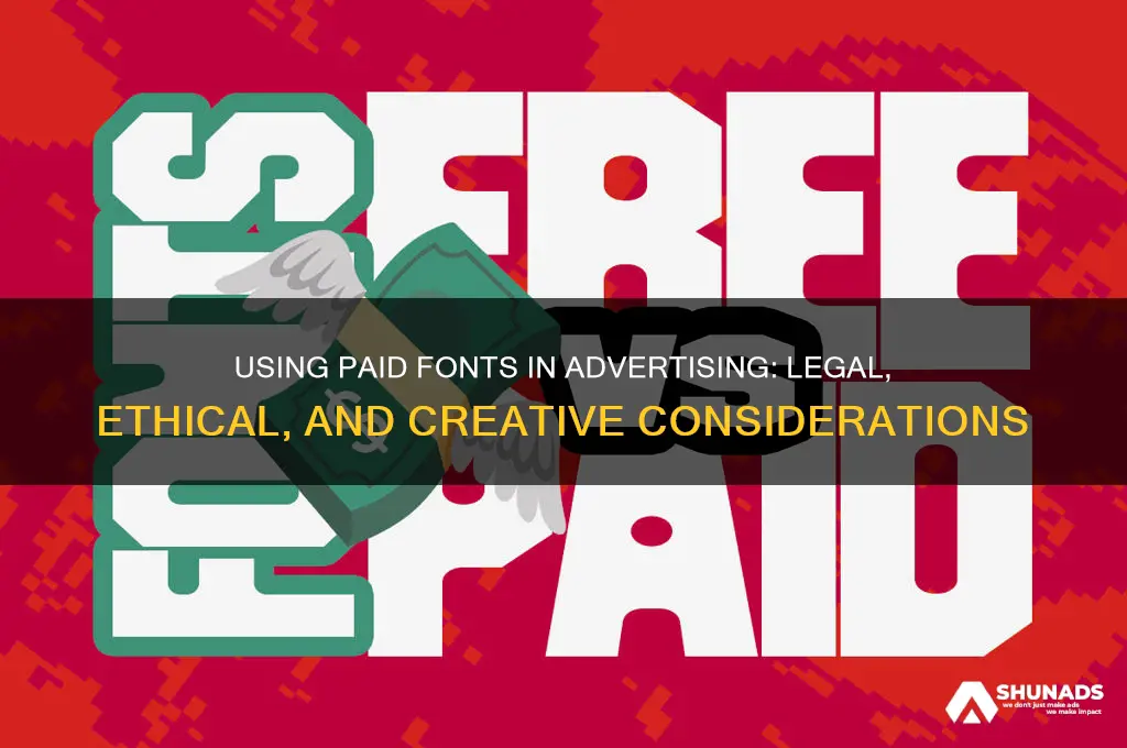 can you use paid fonts for advertising