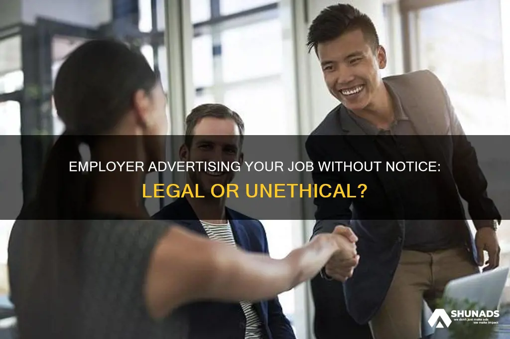 can your employer advertise your job without telling you
