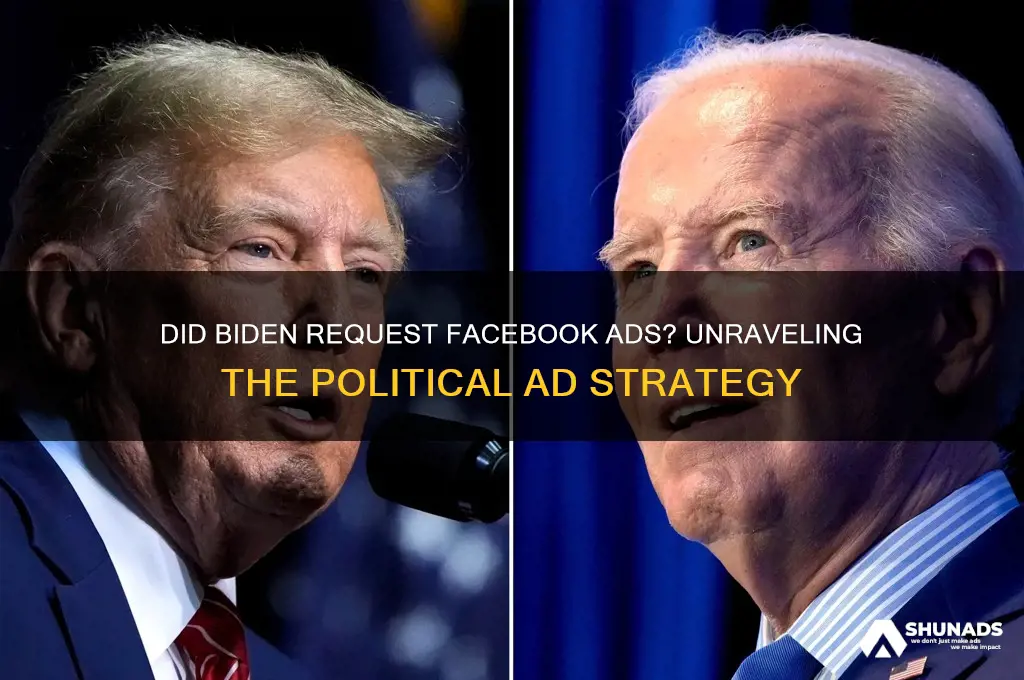 did biden ask for advertisement on facebook