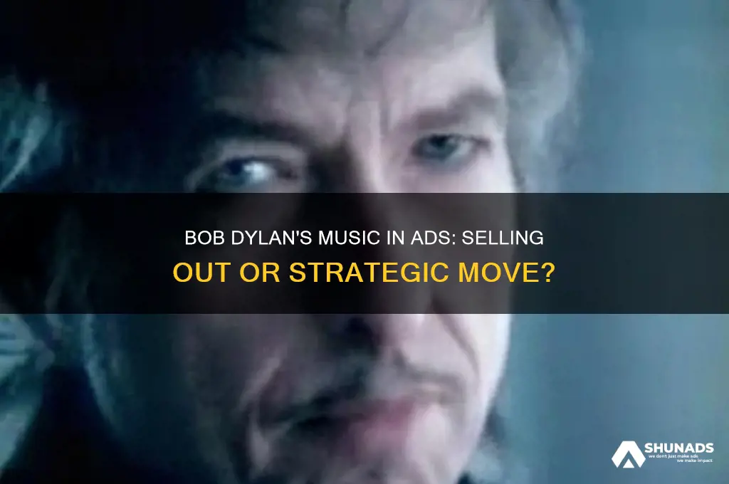 did bob dylan let corporate advertising use his music