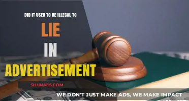 Were Lies in Ads Once Illegal? Uncovering Historical Advertising Laws