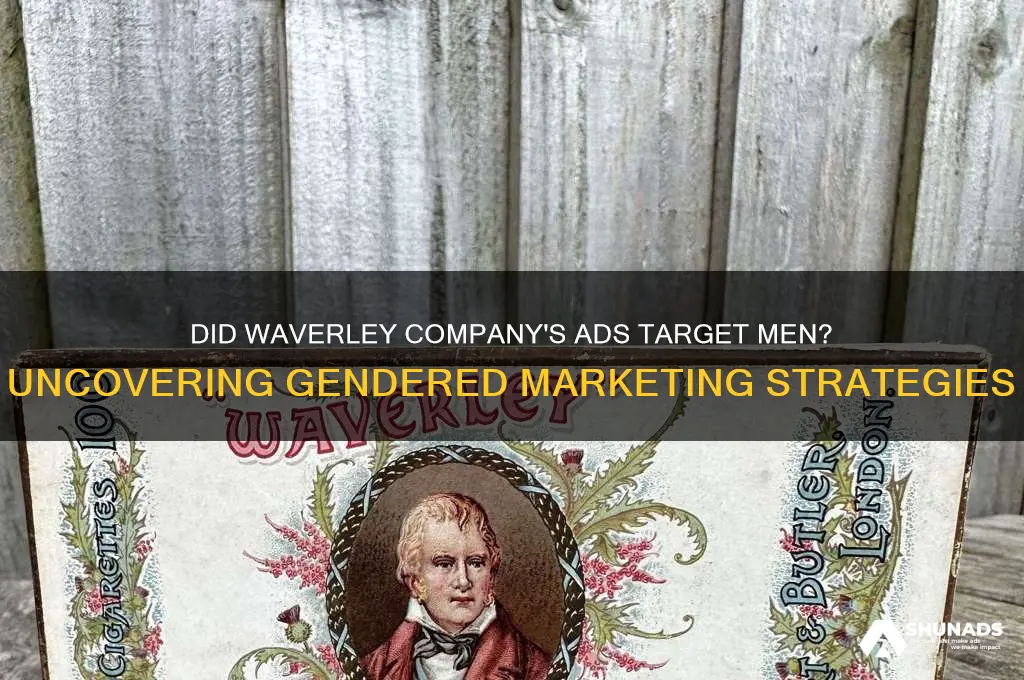 did the waverley company advertise to men